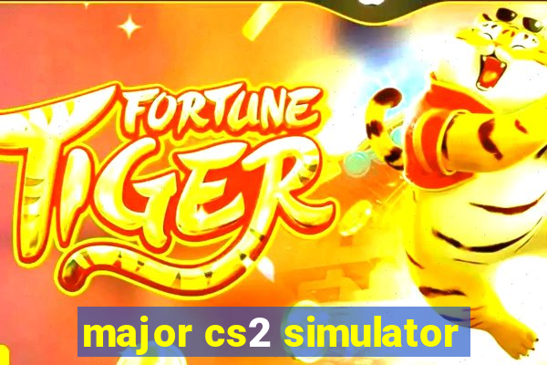 major cs2 simulator